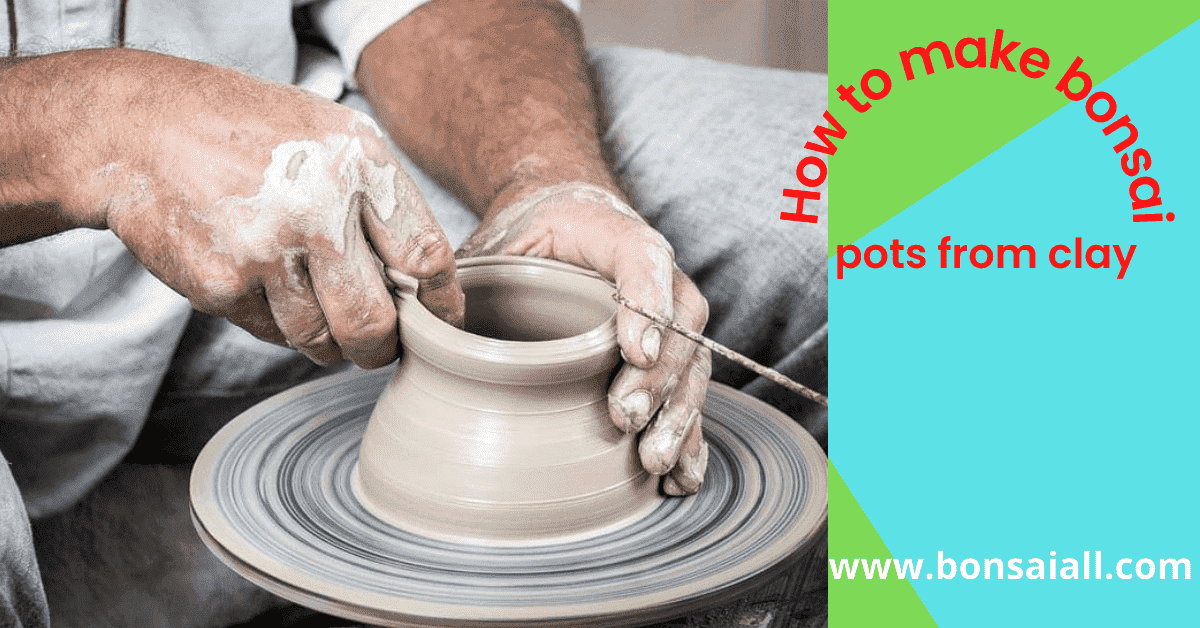 How To Make bonsai pots from clay